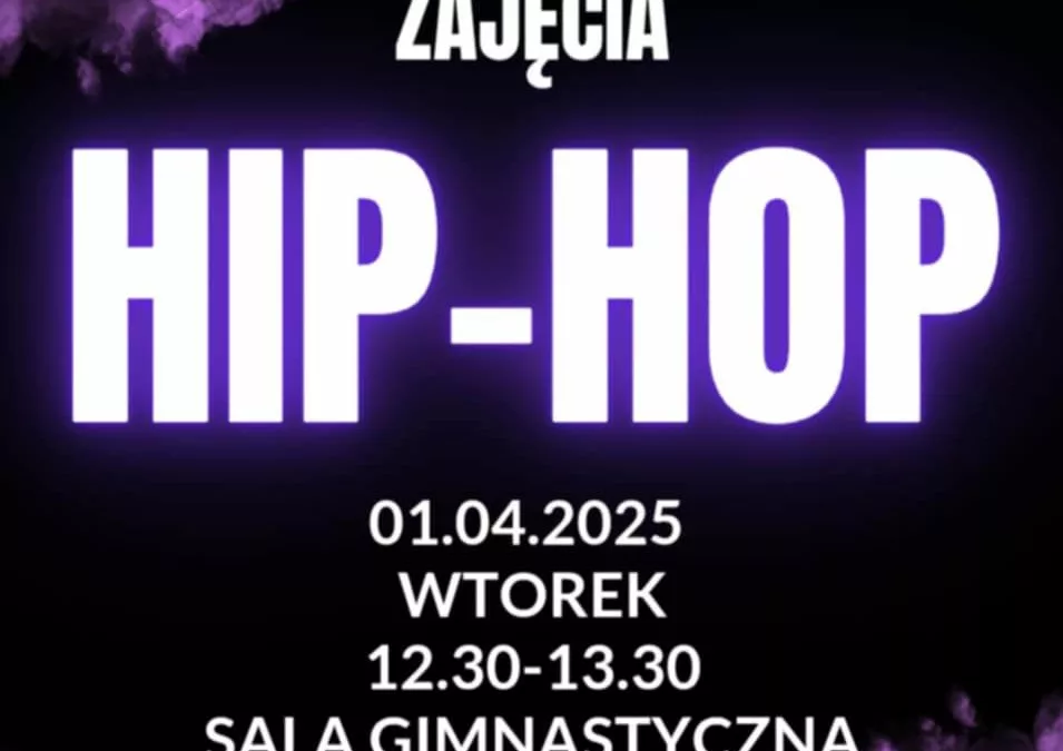 Zajęcia Hip Hop dla wszystkich chętnych
