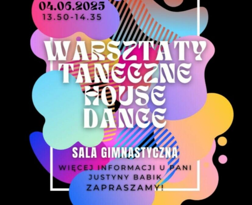 💃🕺🏽Warsztaty taneczne w stylu House Dance 🪩🎶
